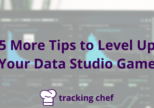 5 More Tips to Level Up Your Data Studio Game