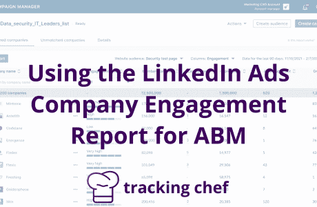 Using the LinkedIn Ads Company Engagement Report for ABM
