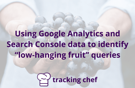 Using Google Analytics and Search Console data to identify “low-hanging fruit” queries