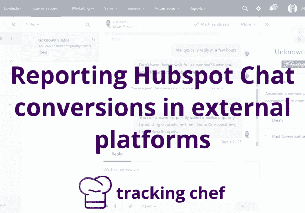 Reporting Hubspot Chat conversions in external platforms