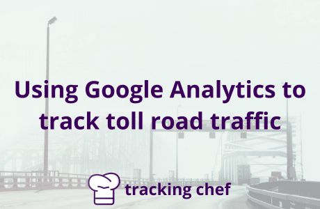 Using Google Analytics to track toll road traffic