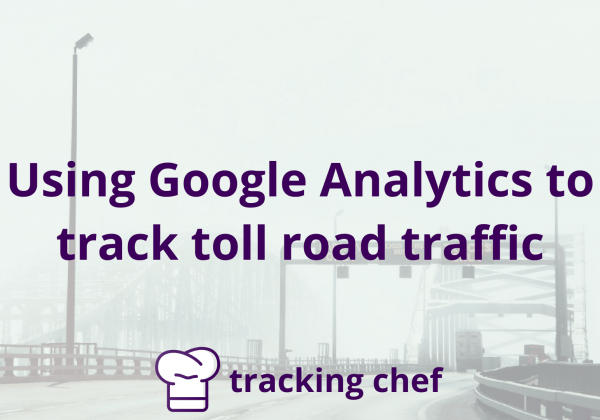 Using Google Analytics to track toll road traffic