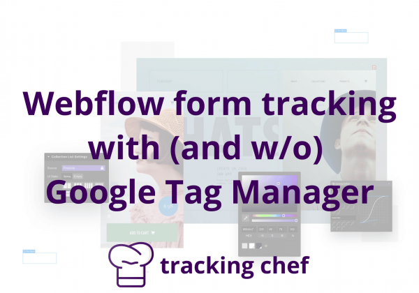 Webflow form tracking with (and w/o) Google Tag Manager