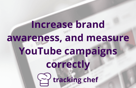 Increase brand awareness, and measure YouTube campaigns correctly